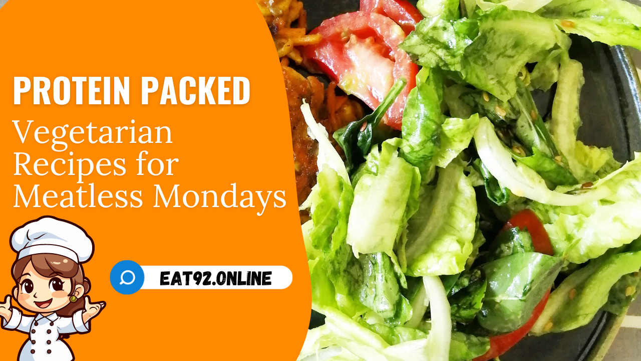 Protein-Packed Vegetarian Recipes for Meatless Mondays